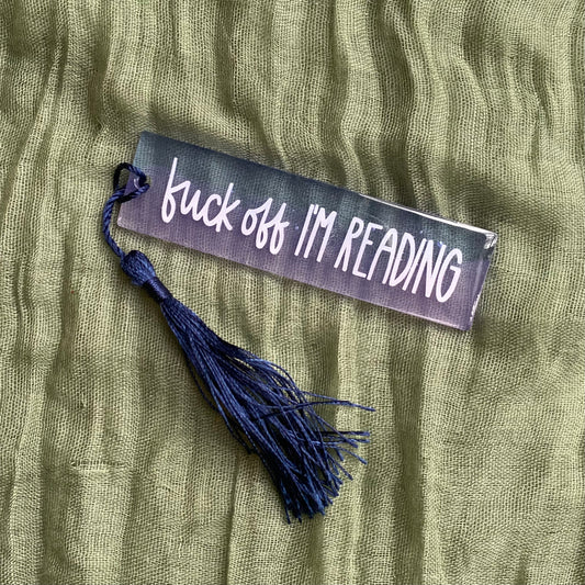 Handmade Resin Bookmark | Fuck Off I’m Reading