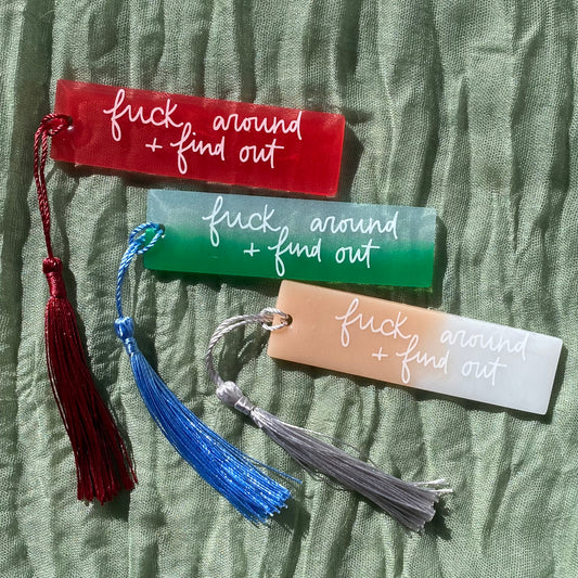 Handmade Resin Bookmark | fuck around + find out